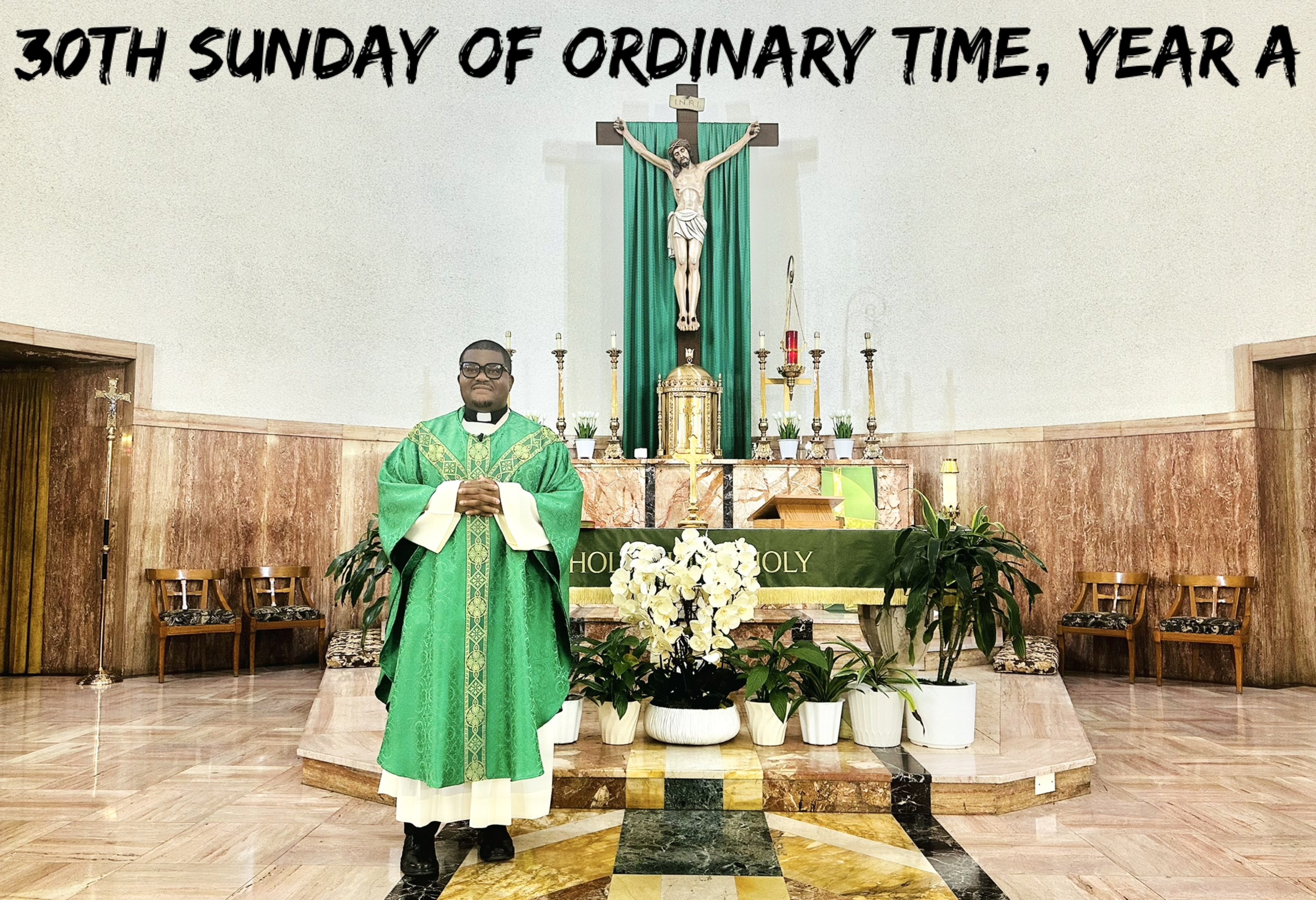 The 30th Sunday of Ordinary Time, Year A