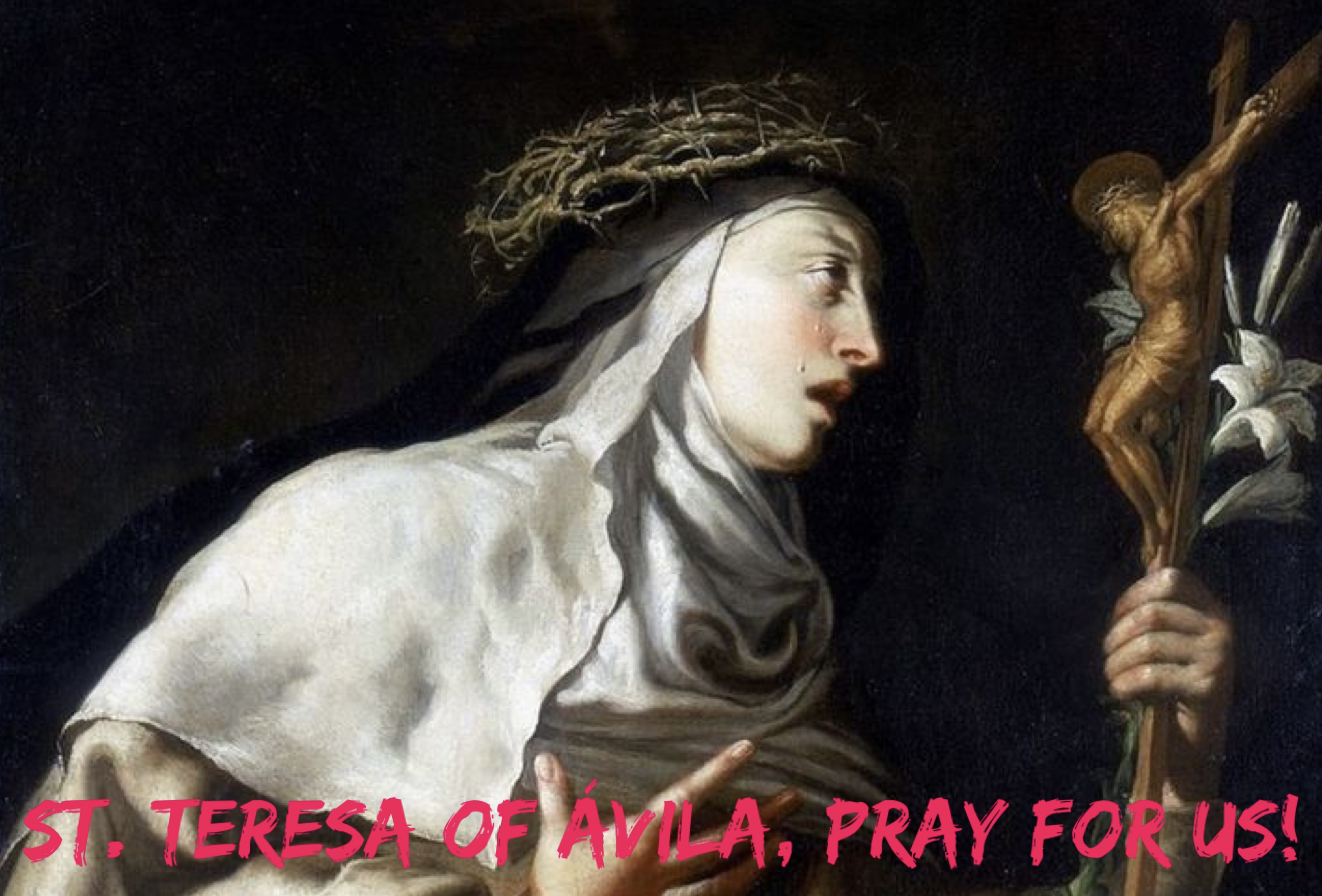 October 15th - St. Teresa of Ávila
