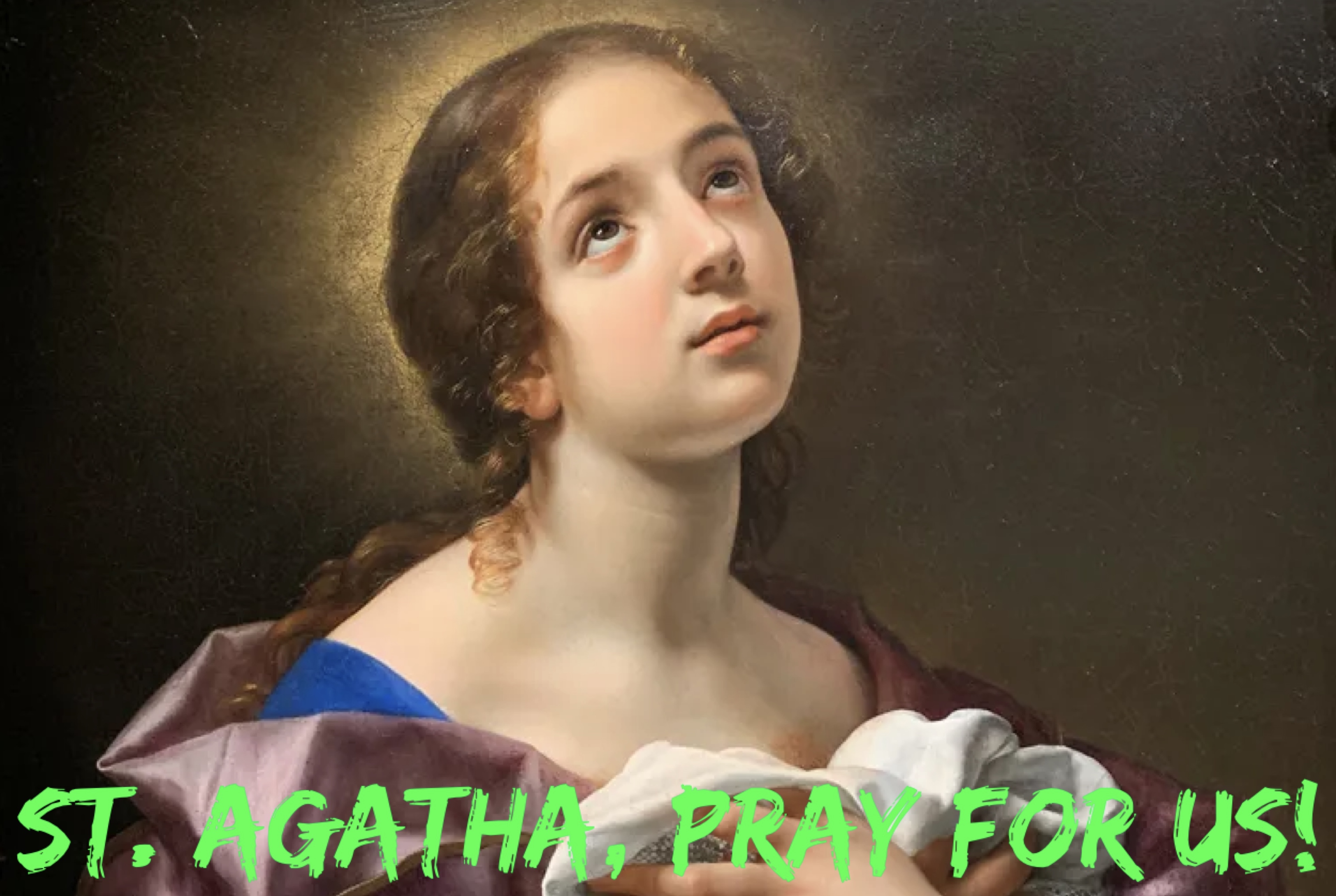 5th February – St. Agatha