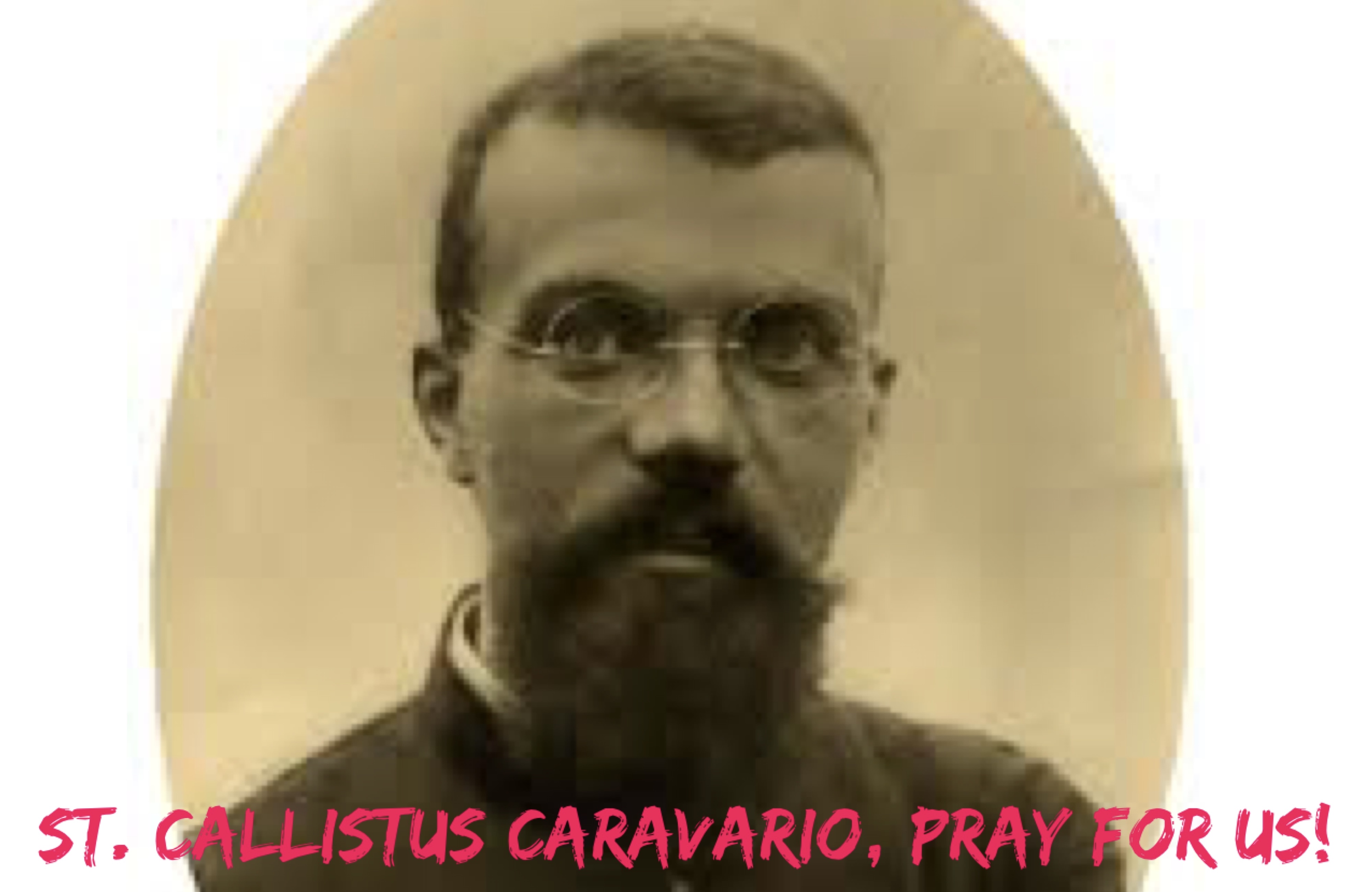 25th February - St. Callistus Caravario
