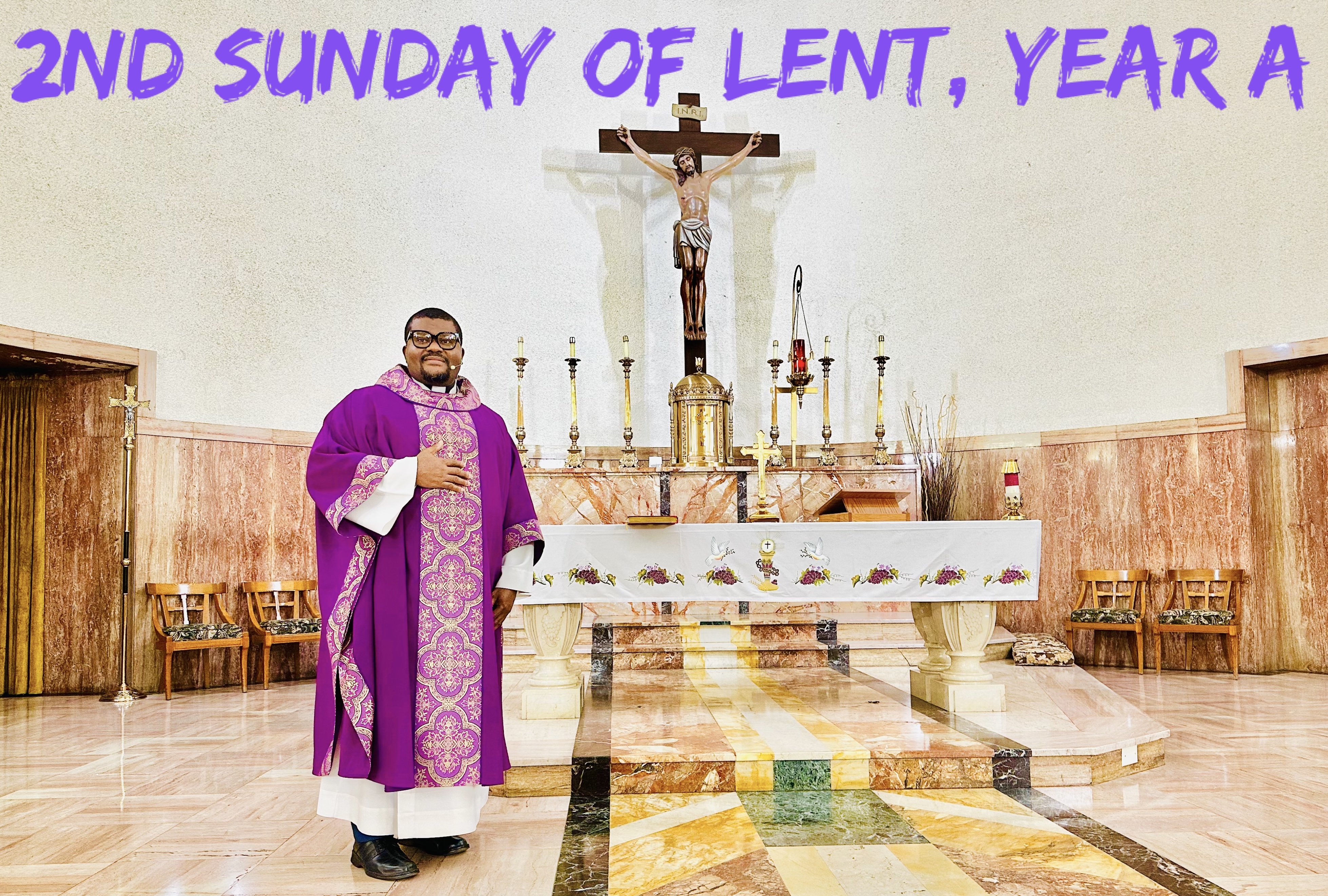 The 2nd Sunday of Lent, Year A
