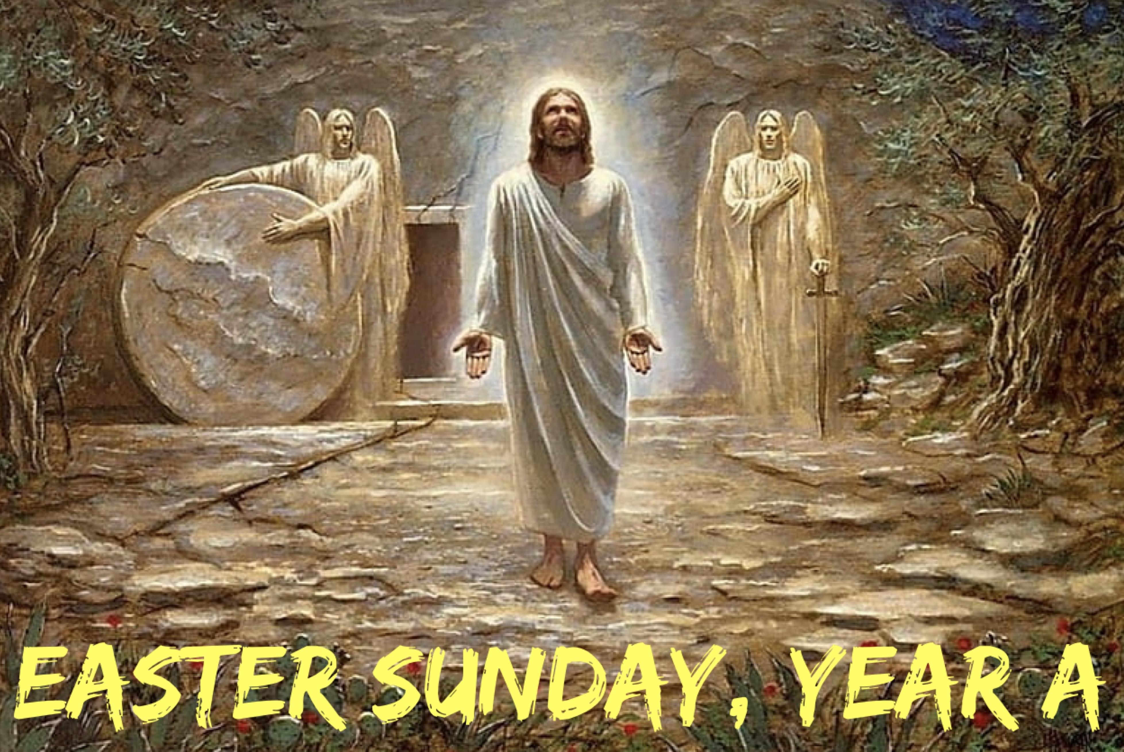 Easter Sunday, Year A