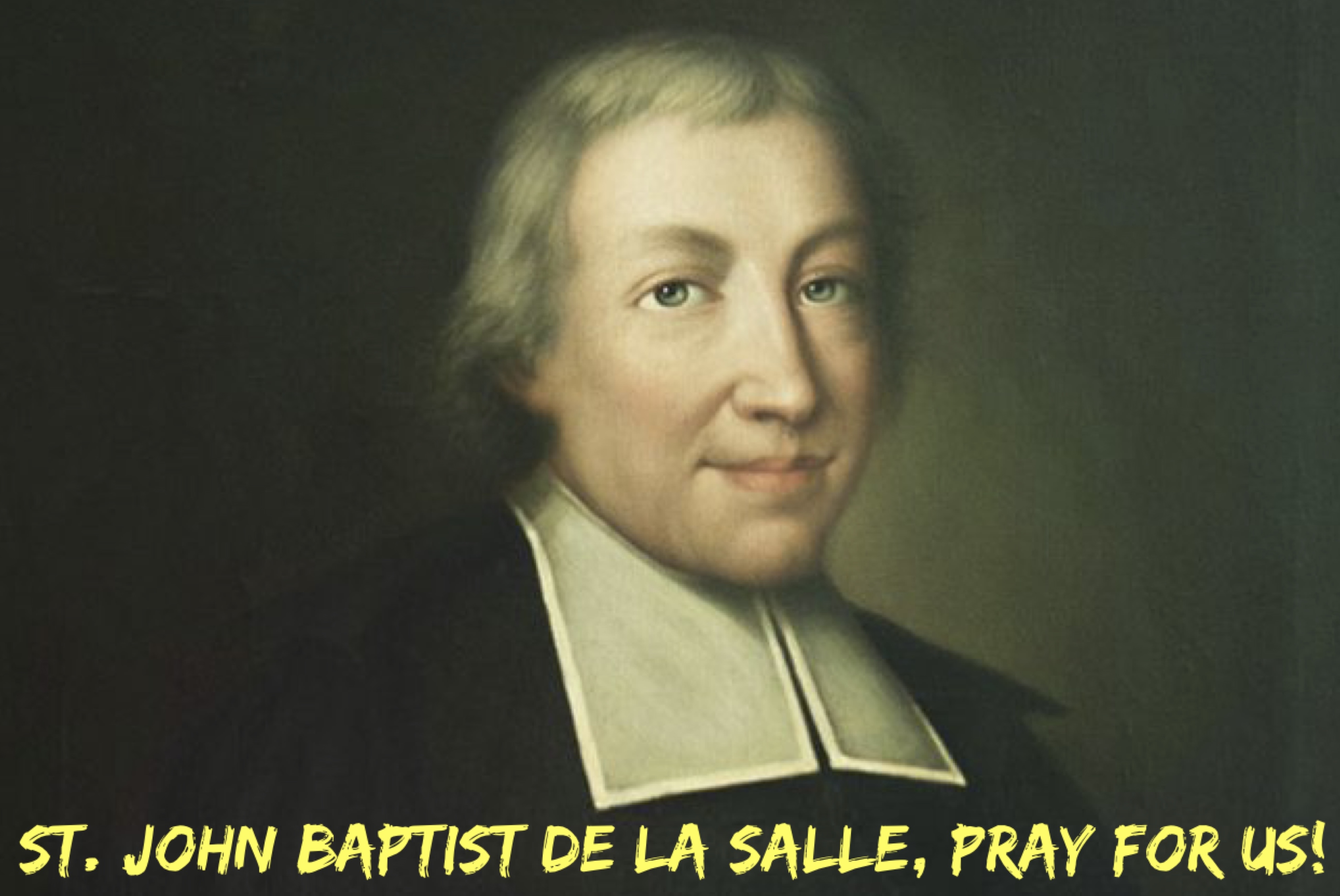7th April - St. John Baptist de la Salle
