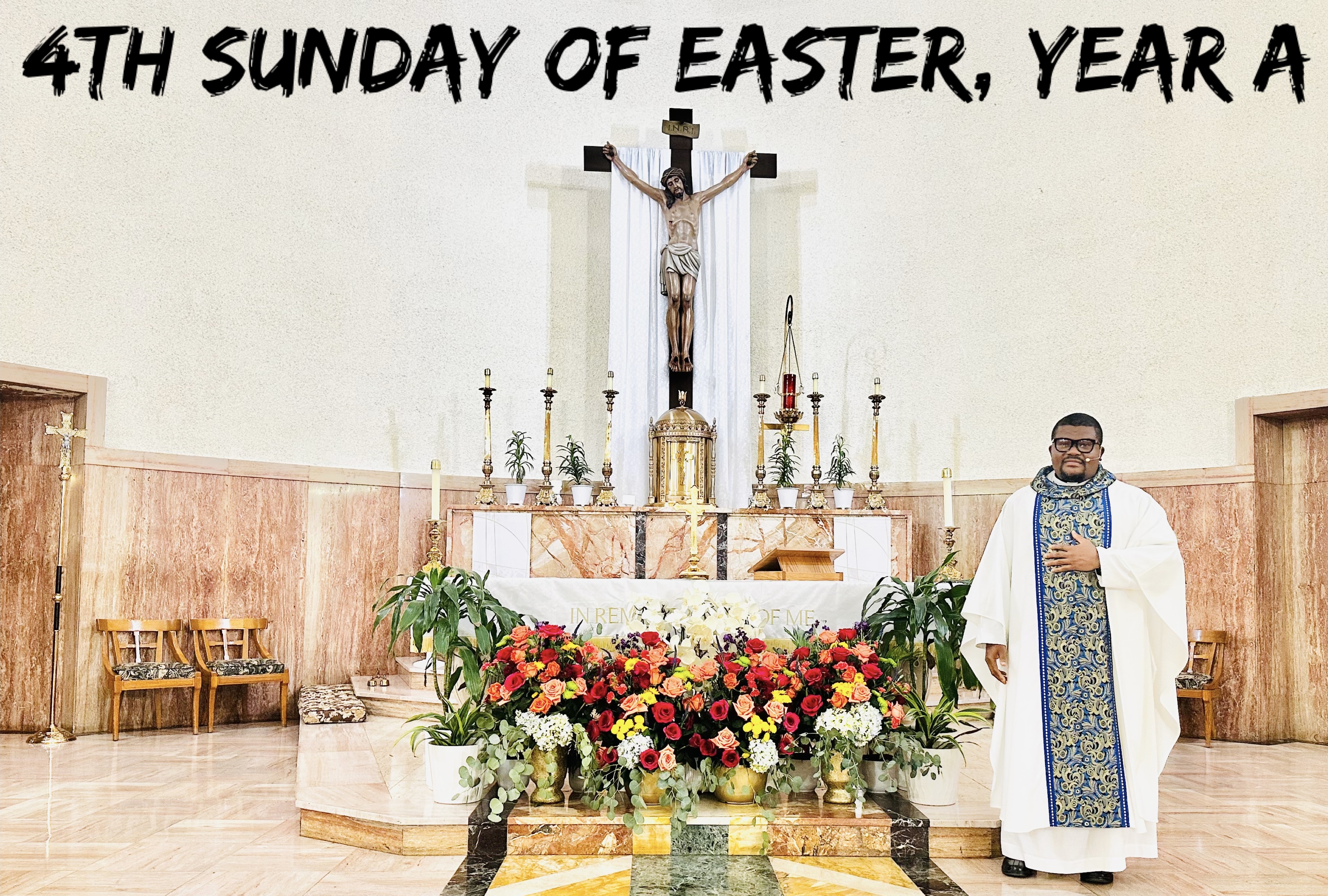 4th Sunday of Easter, Year A