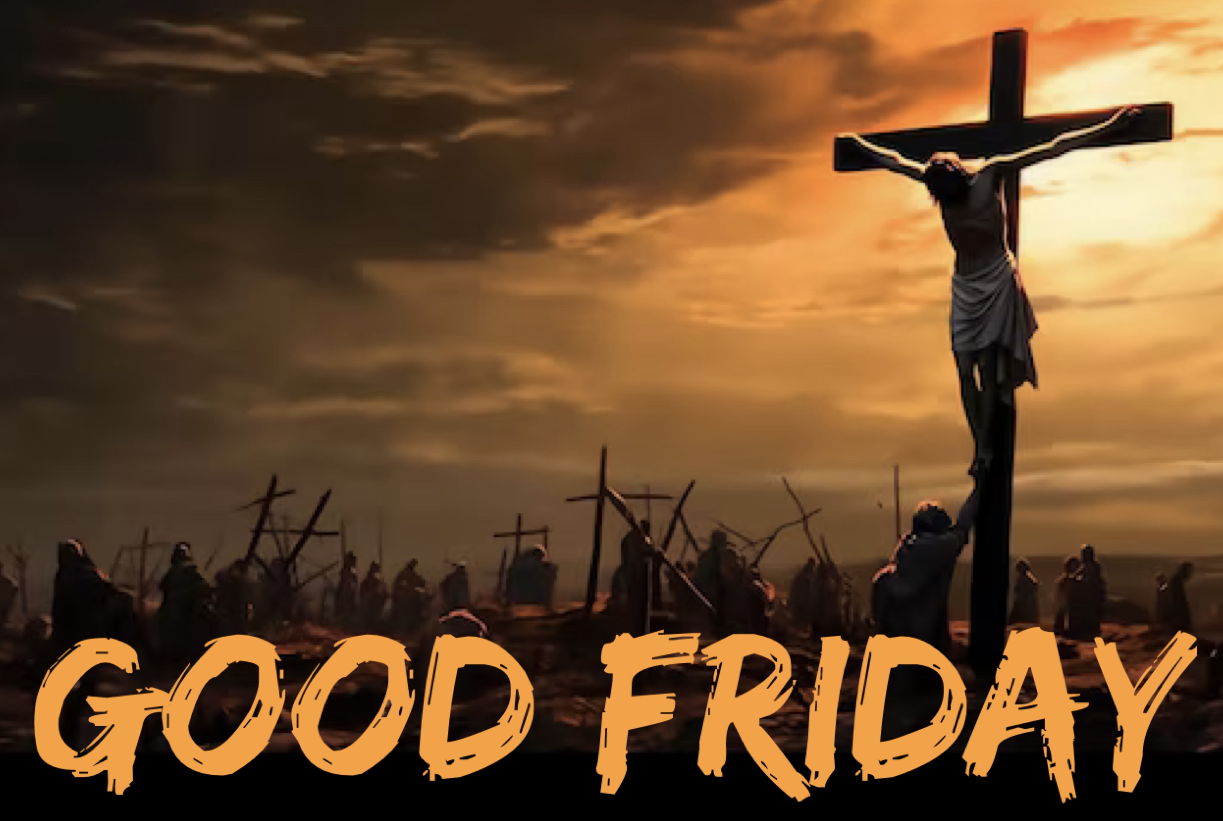3rd April - Good Friday 