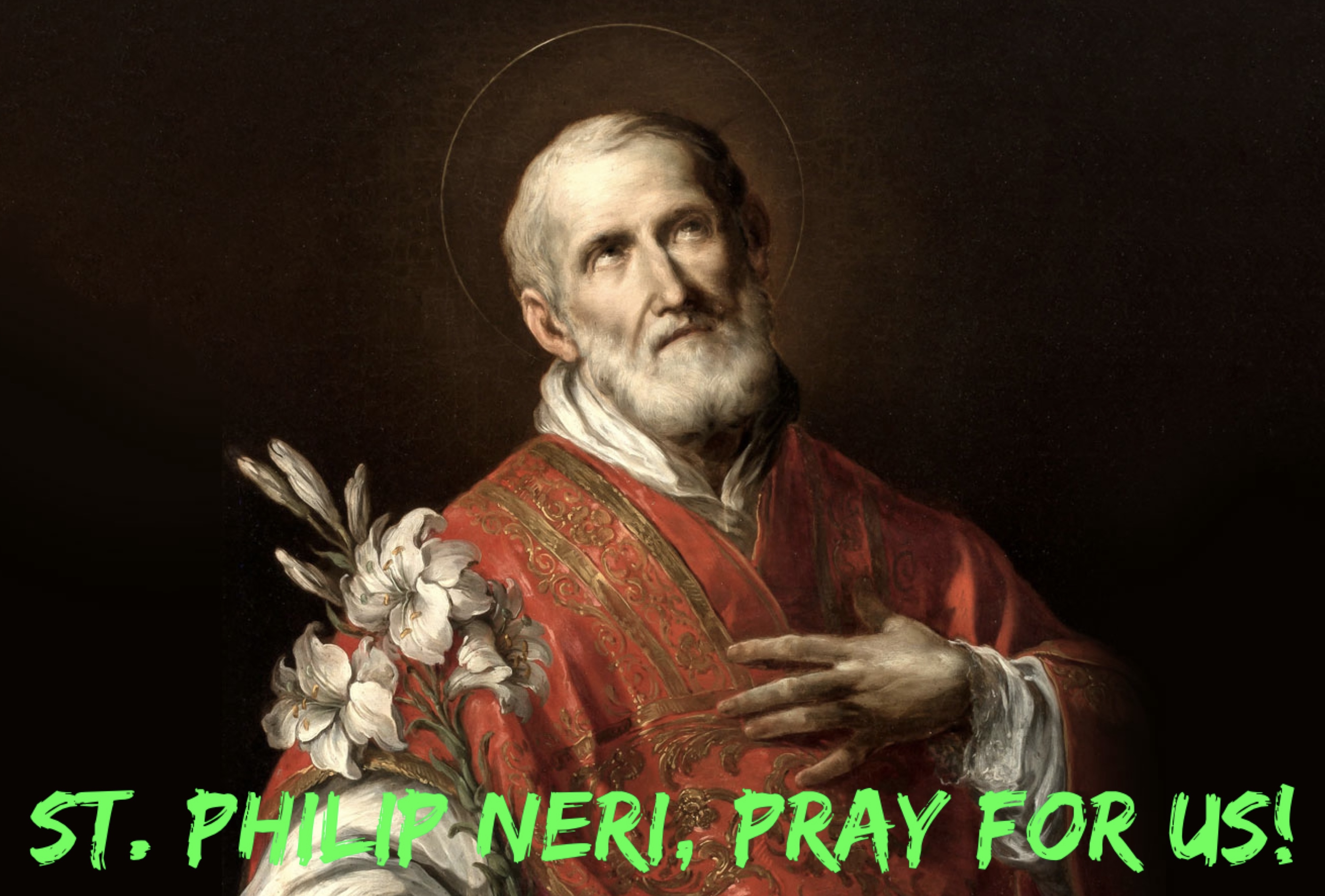 26th May - St. Philip Neri