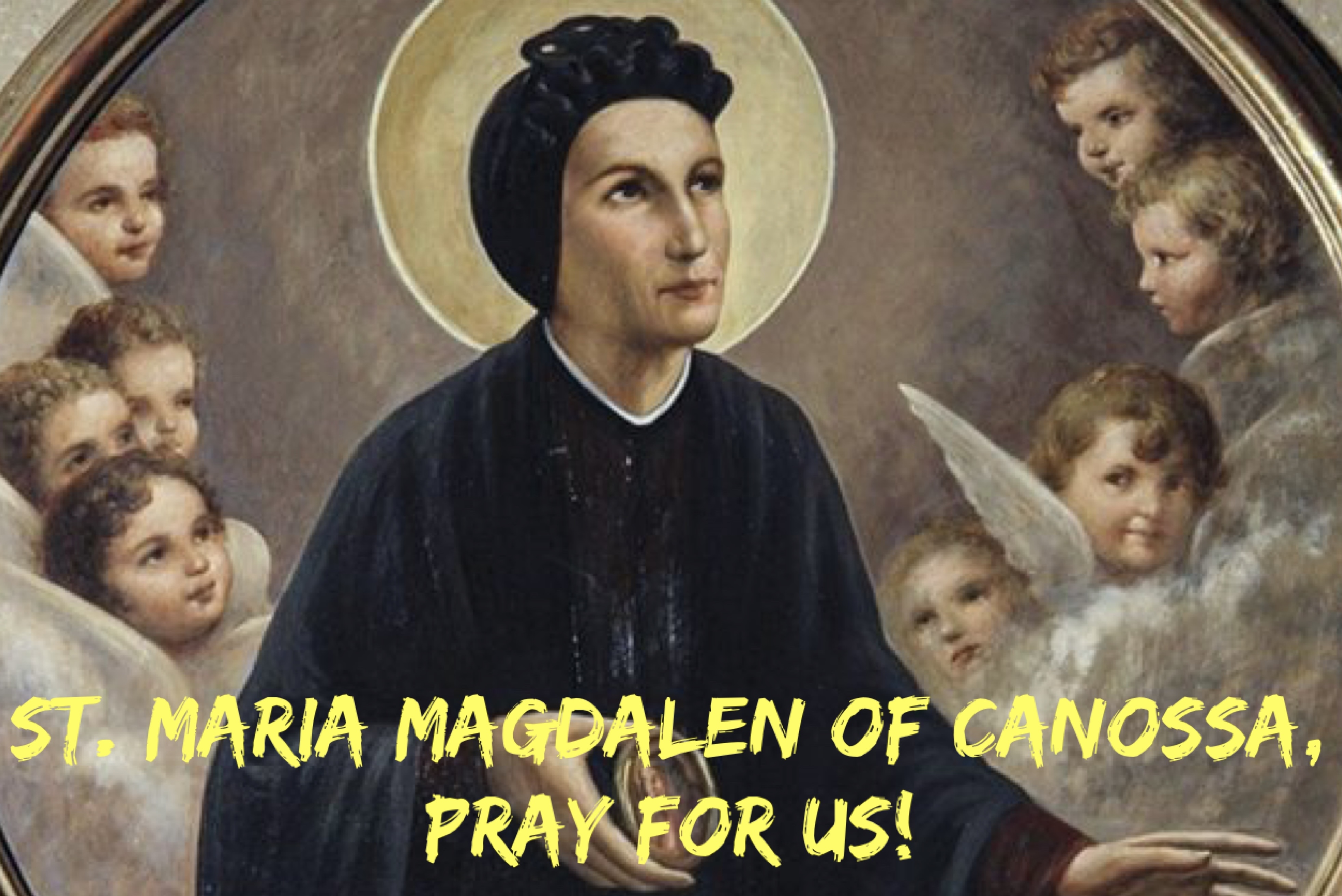 8th May - St. Maria Magdalen of Canossa