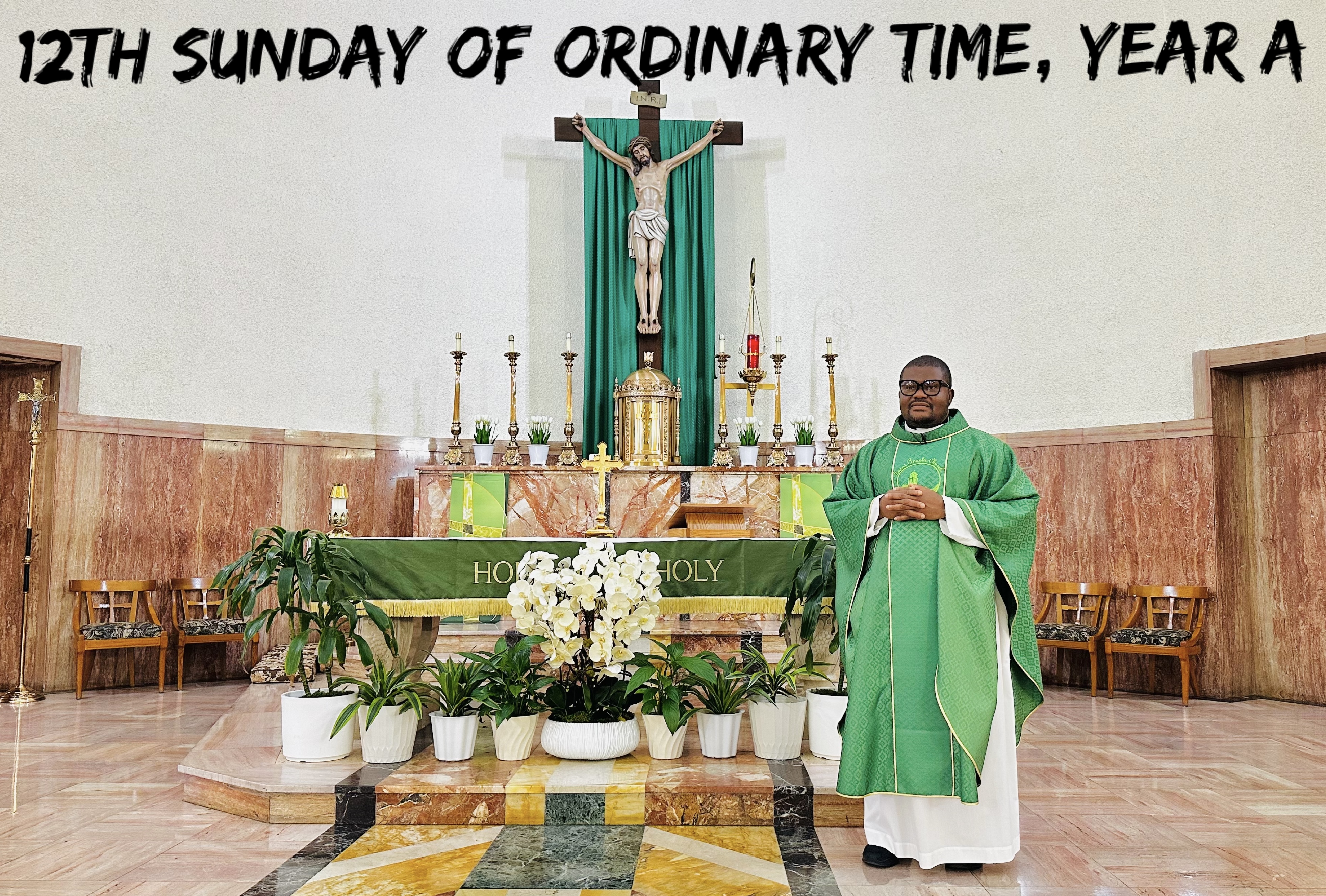 12th Sunday of Ordinary Time, Year A