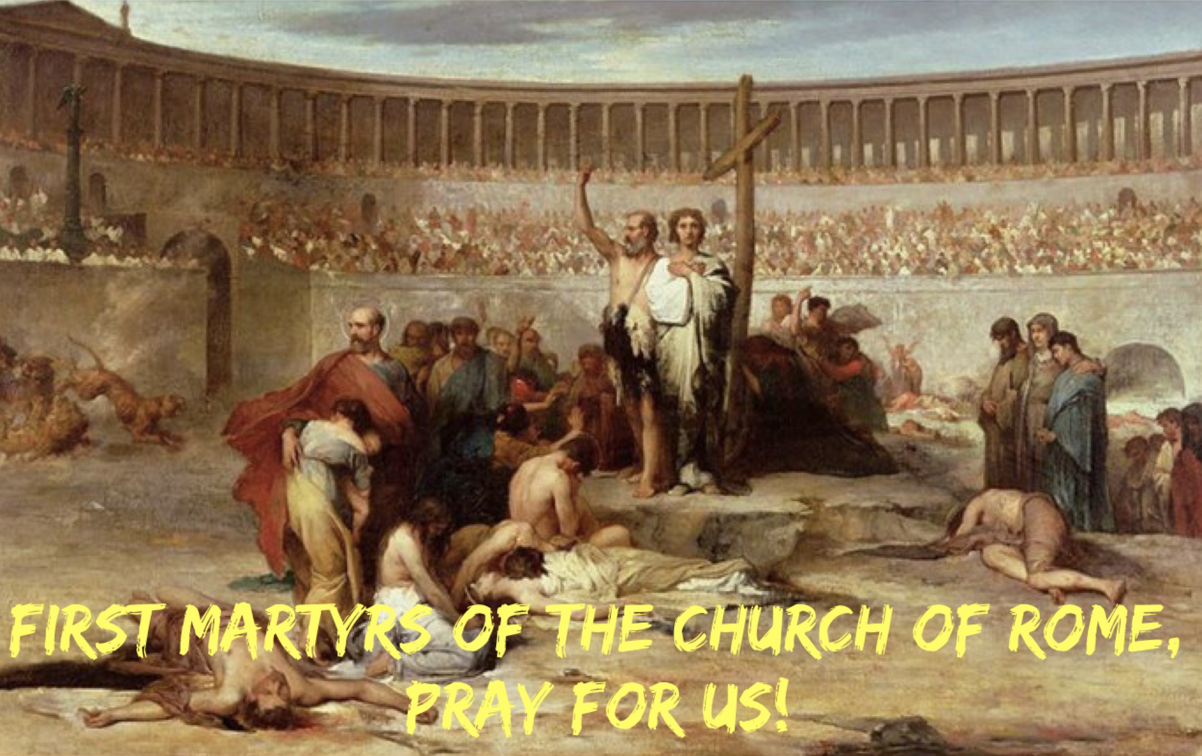 30th June - First Martyrs of the Church of Rome