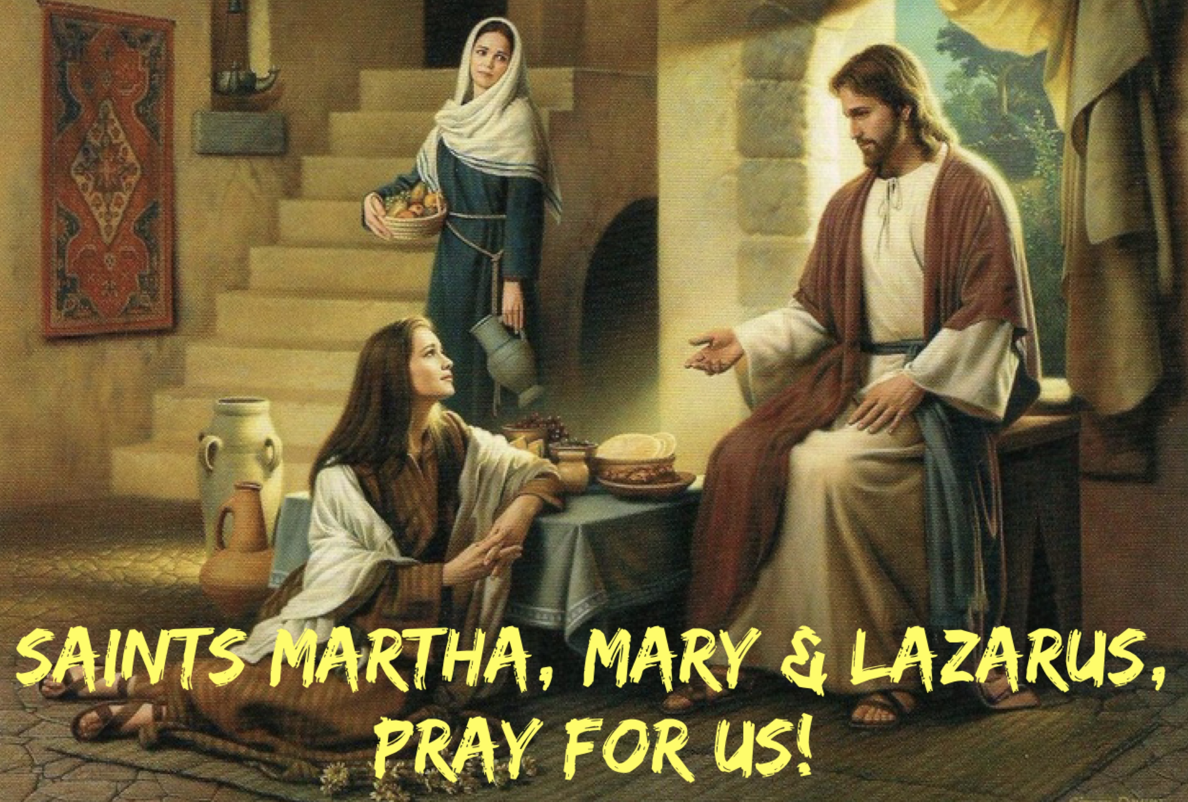 29th July - Saints Martha, Mary & Lazarus