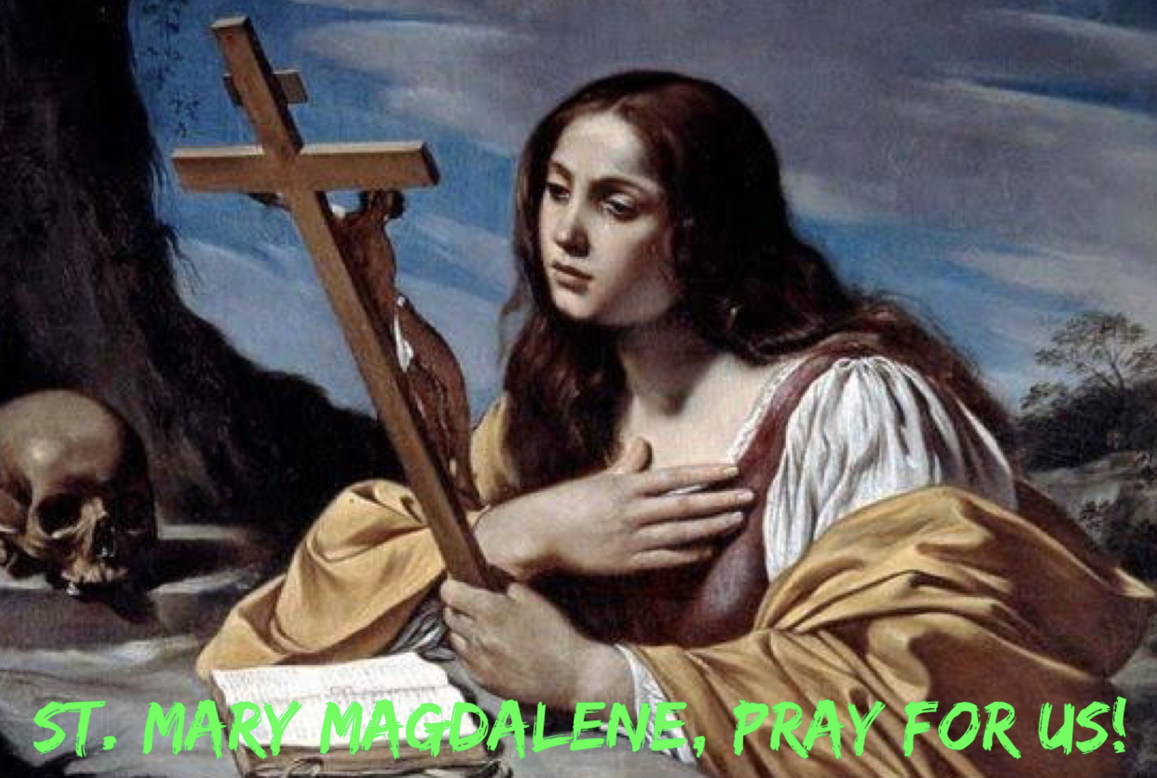 22nd July - St. Mary Magdalene