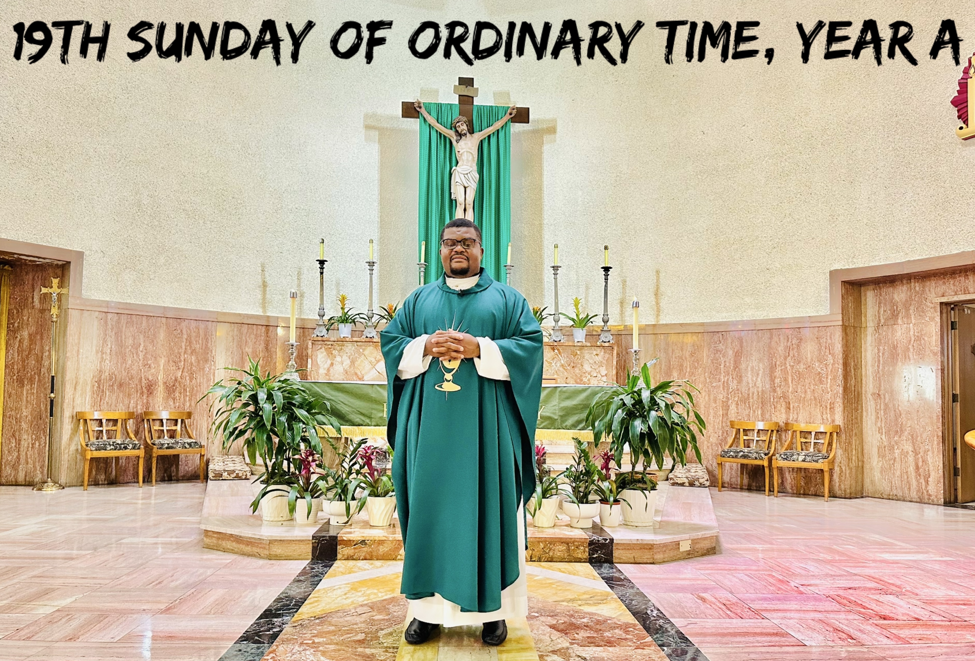 The 19th Sunday of Ordinary Time, Year A