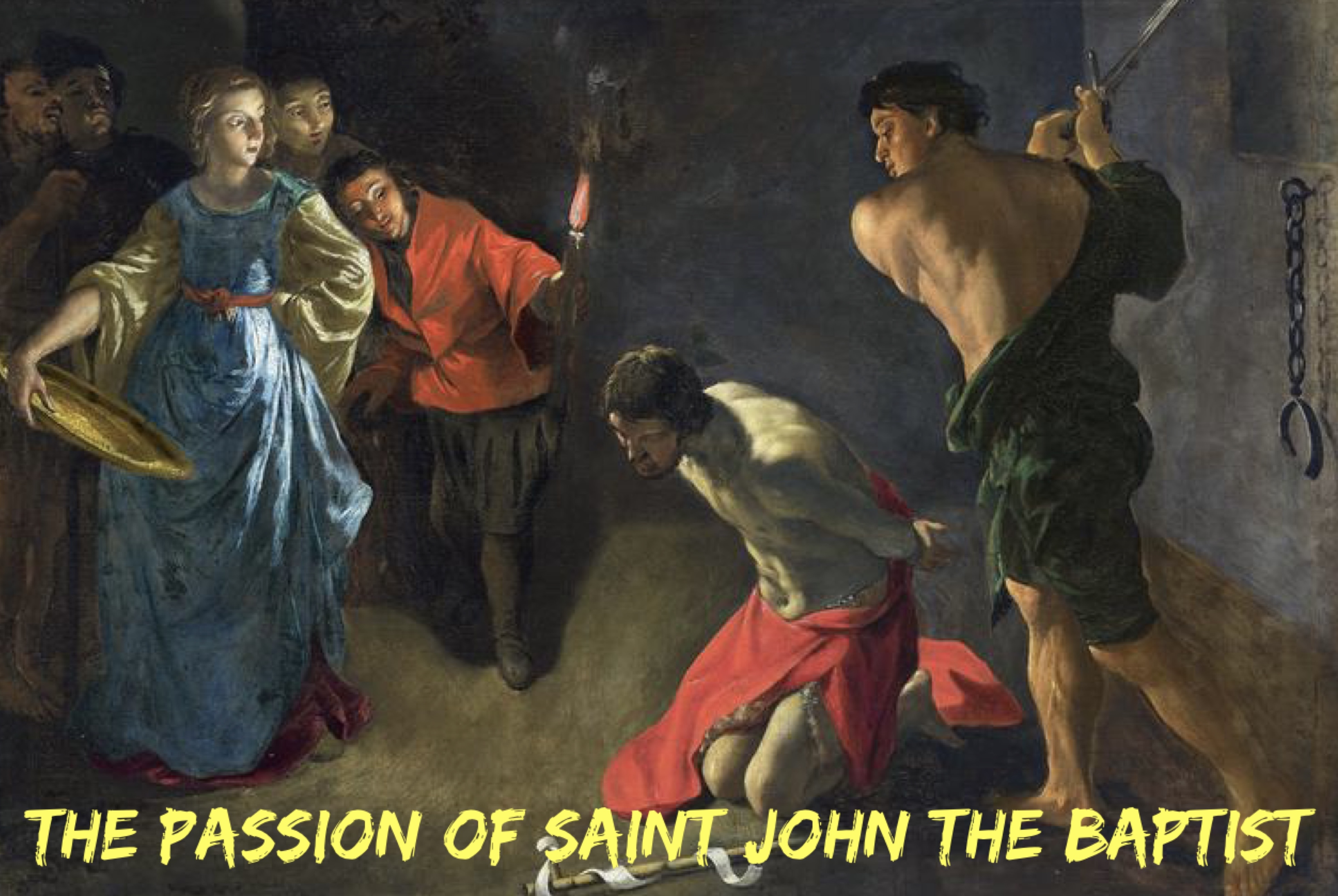 August 29th - The Passion of Saint John the Baptist