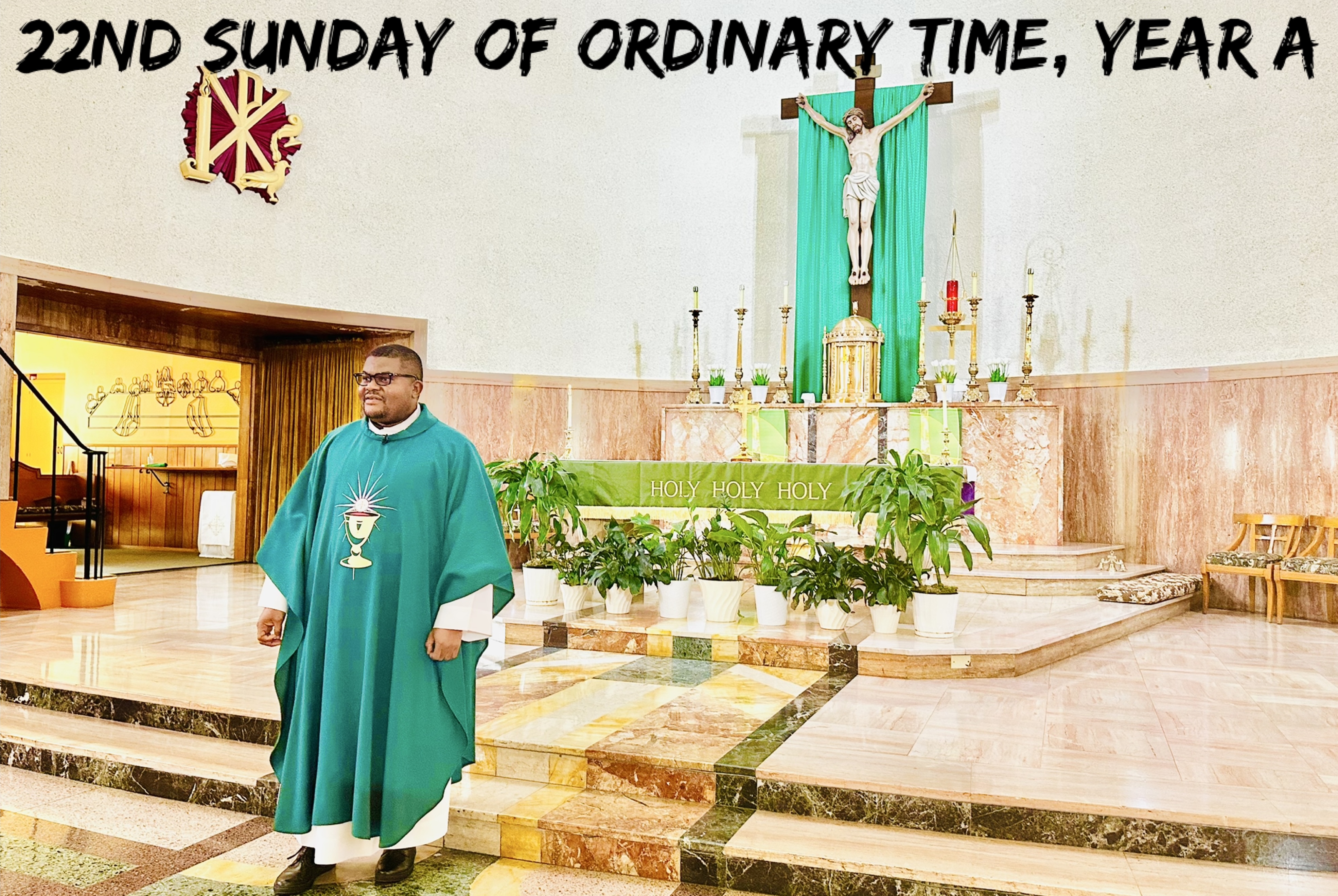 The 22nd Sunday of Ordinary Time, Year A