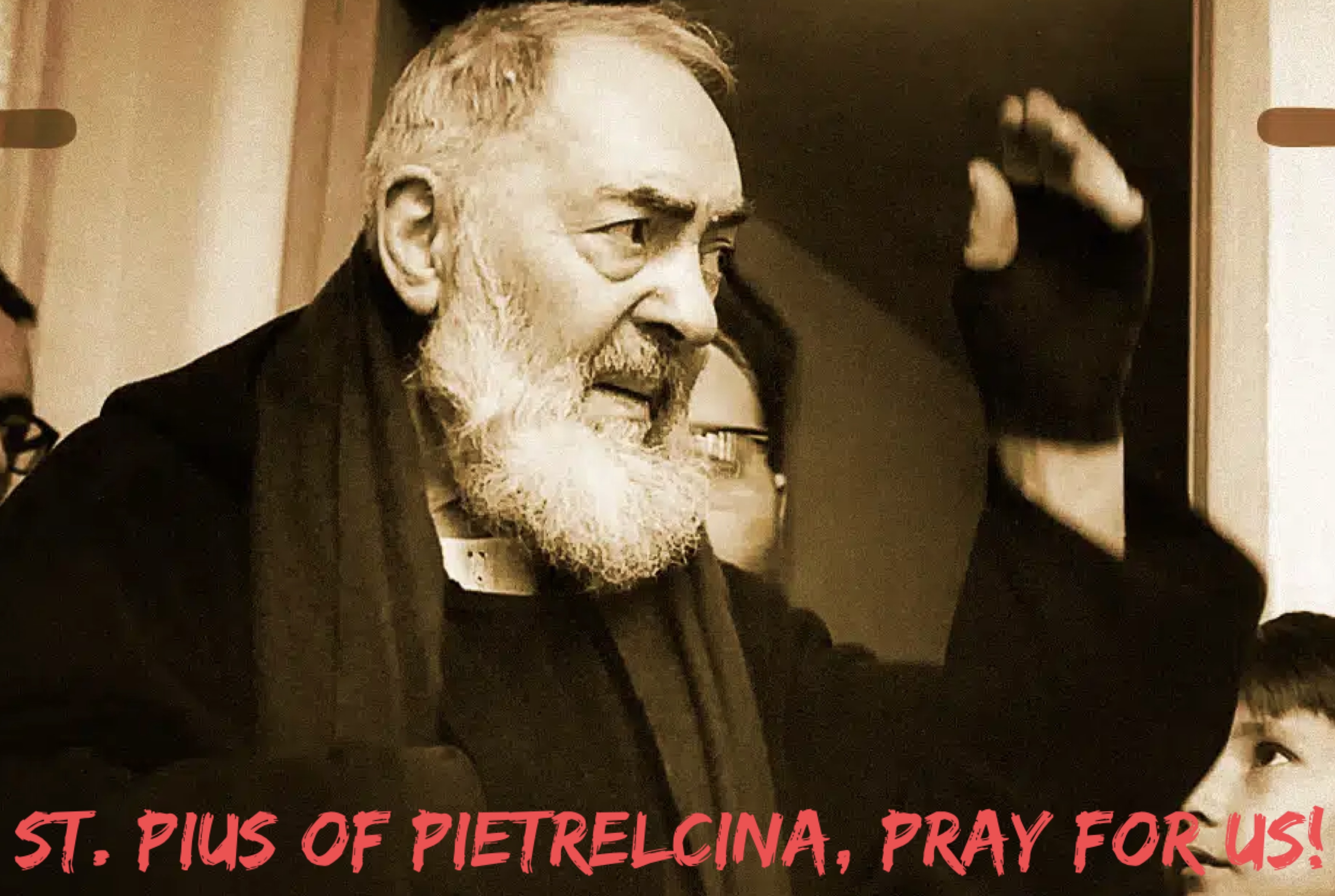 23rd September - St. Pius of Pietrelcina