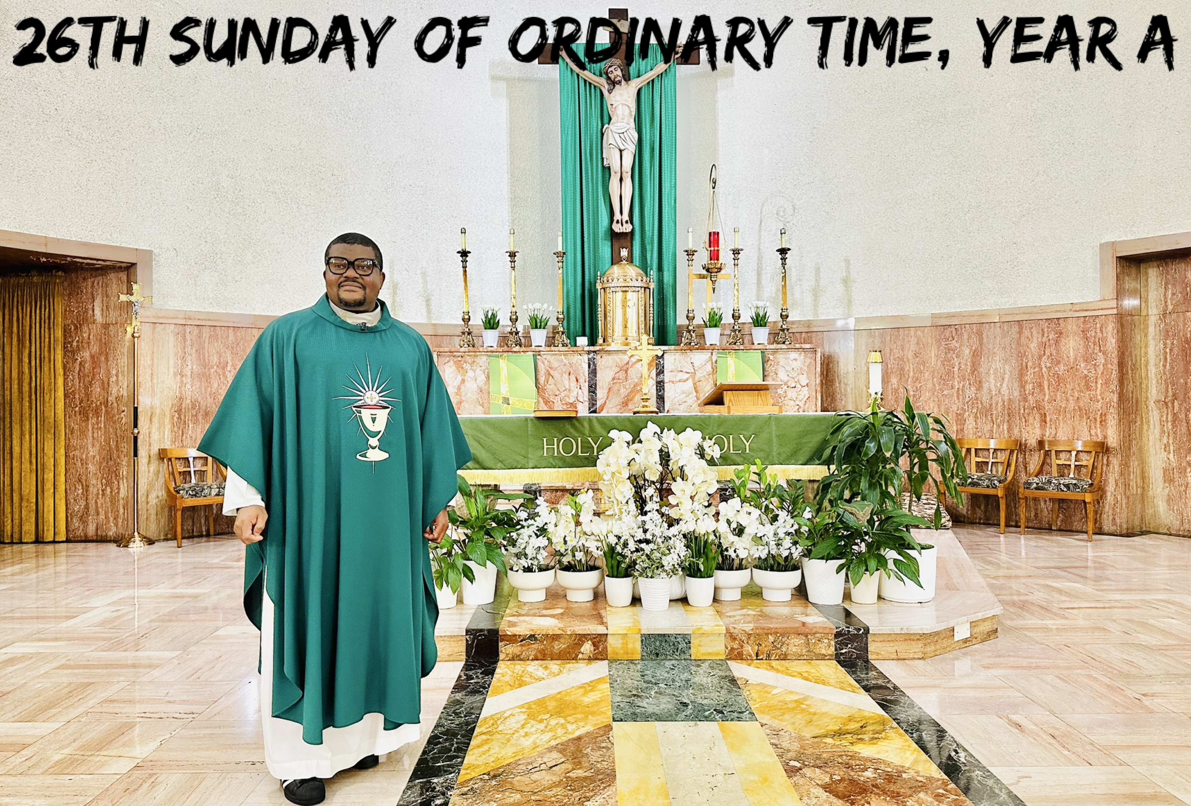 The 26th Sunday of Ordinary Time, Year A
