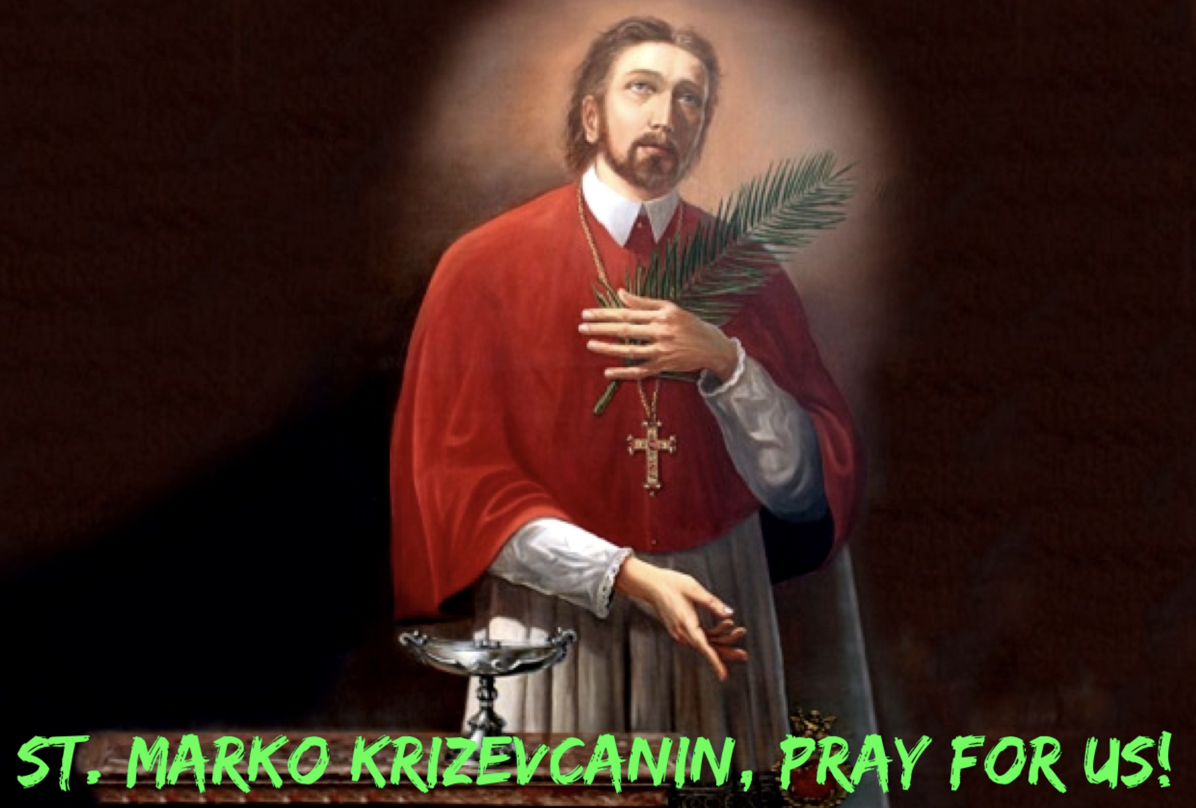 7th September - St. Marko Krizevcanin