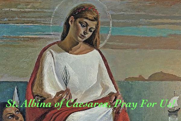 16th December – St. Albina of Caesarea