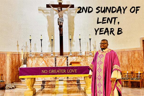 2nd Sunday of Lent, Year B