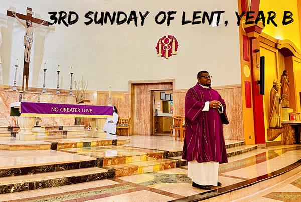 3rd Sunday of Lent, Year B