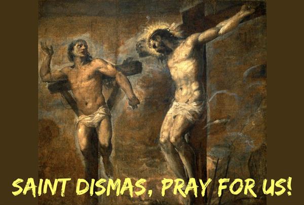 25th March - Saint Dismas 