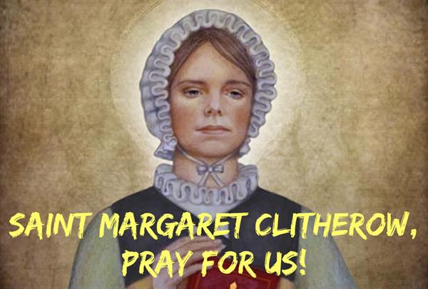 26th March – Saint Margaret Clitherow