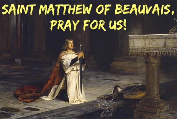 27th March - Saint Matthew of Beauvais