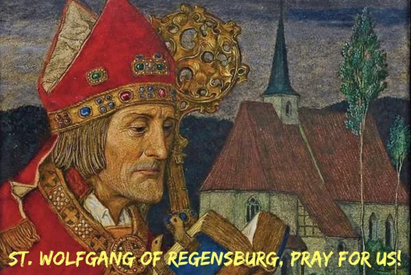 31st October – St. Wolfgang of Regensburg