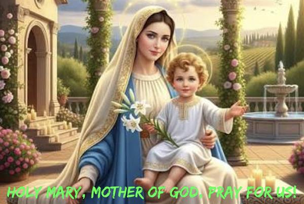 1st January - Solemnity of Mary, Mother of God