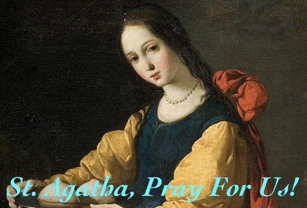 5th February – St. Agatha