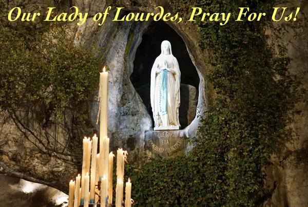 11th February - Our Lady of Lourdes