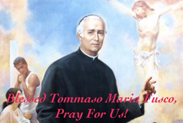 24th February, 2025 – Blessed Tommaso Maria Fusco