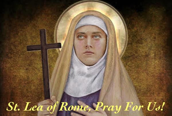 22nd March - St. Lea of Rome