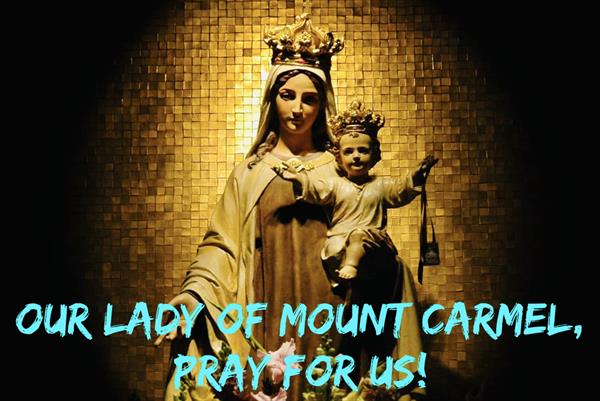 16th July – Our Lady of Mount Carmel