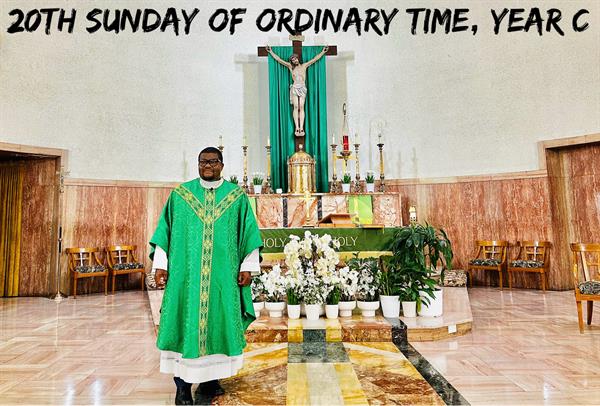 20th Sunday of Ordinary Time, Year C 