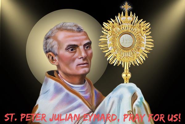 2nd August - St. Peter Julian Eymard