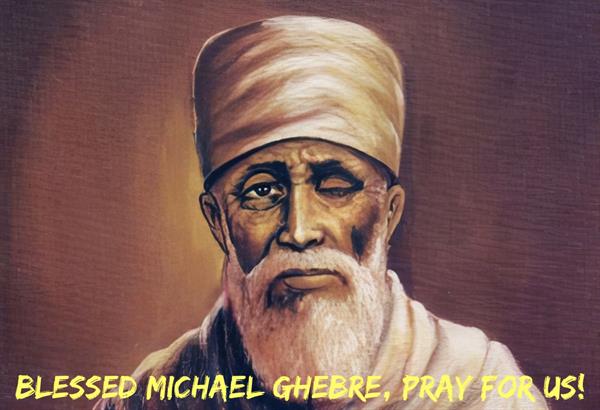 1st September - Blessed Michael Ghebre