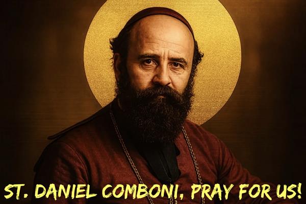 10th October - St. Daniel Comboni