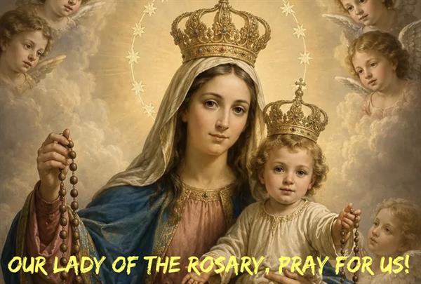 October 7th - Our Lady of the Rosary