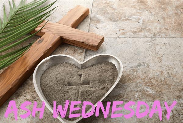 18th February - Ash Wednesday 