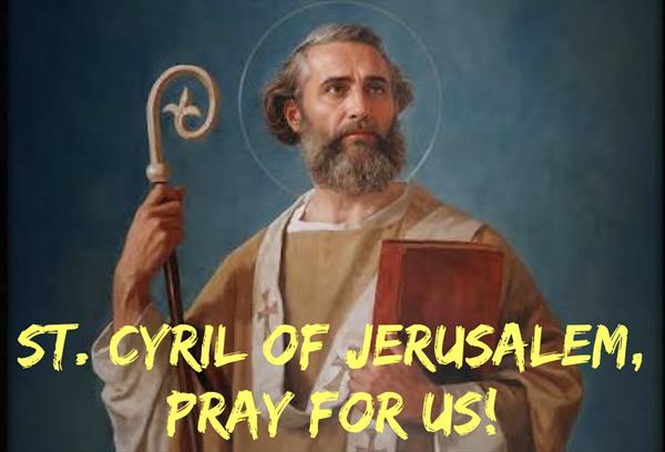 18th March – St. Cyril of Jerusalem