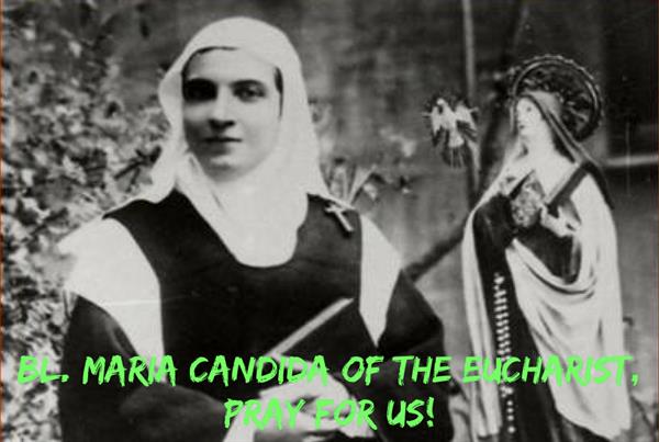 21st March - Bl. Maria Candida of the Eucharist