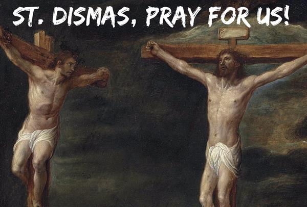 26th March - St. Dismas