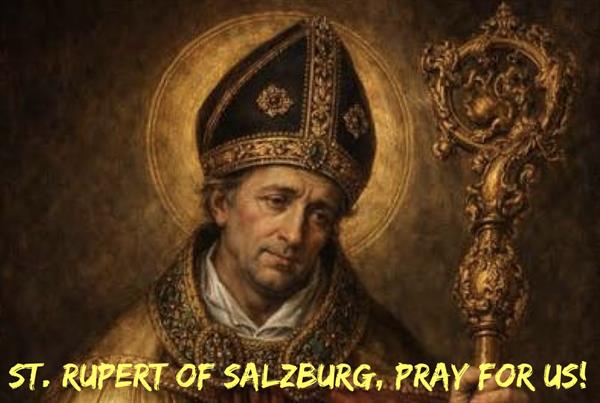 27th March - St. Rupert of Salzburg