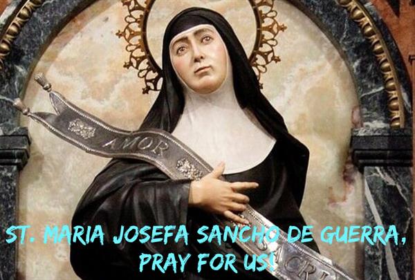 20th March - St. Maria Josefa Sancho de Guerra