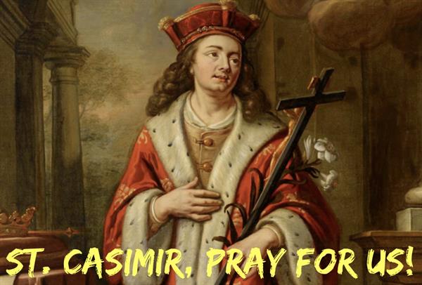 4th March – St. Casimir