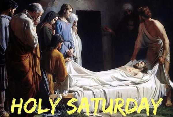 4th April - Holy Saturday 