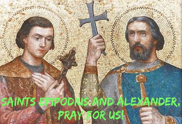 22nd April - Saints Epipodius and Alexander