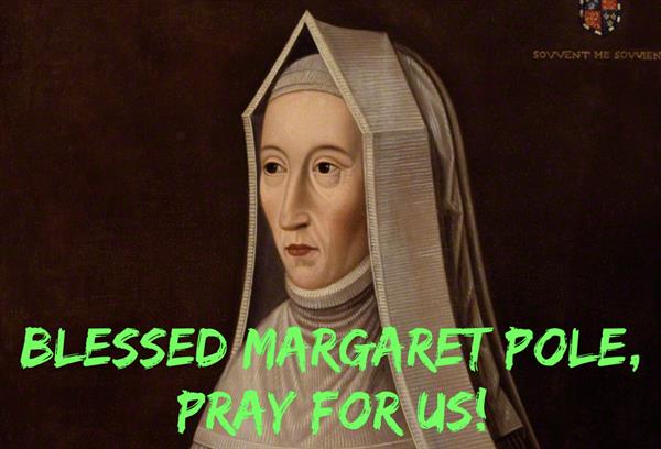 May 28th - Blessed Margaret Pole