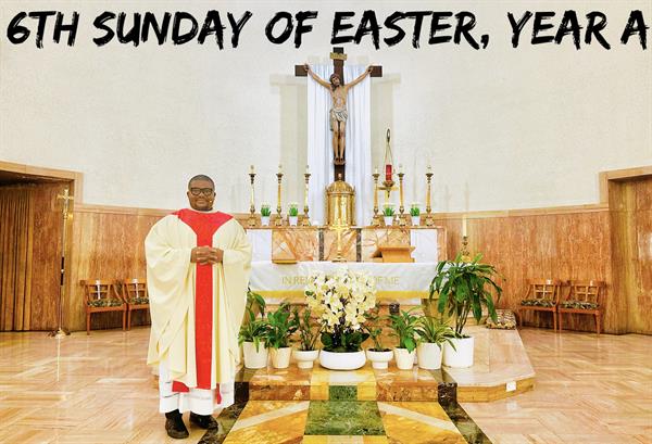6th Sunday of Easter, Year A